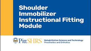 4 Shoulder Immobilizer Instructional Fitting Module [upl. by Zwart261]