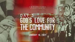 Gods Love For The Community  Intercede 2024 Day 3 [upl. by Sonja244]