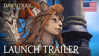 FINAL FANTASY XIV DAWNTRAIL Launch Trailer [upl. by Hatfield850]