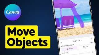 How to Move Objects in Image on Canva Mobile [upl. by Eidua380]