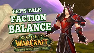 Faction Balance Going into TBC – Lets Talk [upl. by Hoag]