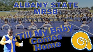 Albany State MRSB 2024  Till My Baby Comes Home [upl. by Felicdad573]