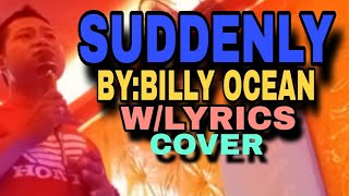 Suddenly byBilly oceanwlyrics Cover suddenly song music lyrics youtube youtuber singer [upl. by Amatruda244]