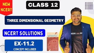 Chapter 11 Three Dimensional Geometry NCERT Solutions I EX 112 I New NCERT Solutions Class 12 I A4S [upl. by Kulda]