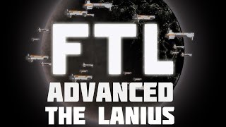 FTL Advanced The Lanius [upl. by Lorianne218]