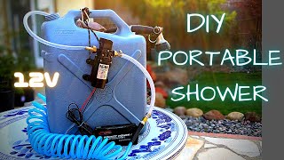 DIY 12 Volt Powered Portable Camping Shower  easy VERSATILE simple  No drilling required [upl. by Teddi]