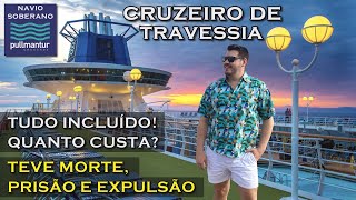 COMO É UM CRUZEIRO DE TRAVESSIA ENTRE EUROPA E BRASIL NO NAVIO SOBERANO DA PULLMANTUR ALL INCLUSIVE [upl. by Sellihca]