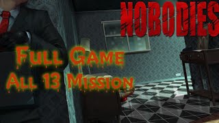 Nobodies FULL GAME  All 13 Mission WalkthroughGameplay [upl. by Hayashi417]