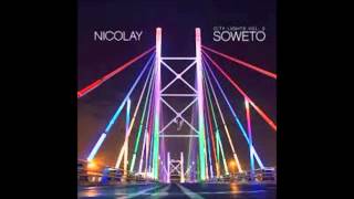 Nicolay Aurora City Lights Vol 3 Soweto [upl. by Wane]