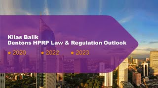 Dentons HPRP Law and Regulation Outlook 2020 2022 2023 [upl. by Latoyia]