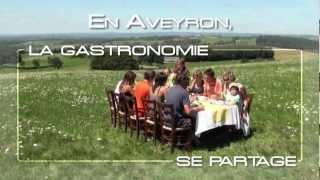 La gastronomie aveyronnaise se partage [upl. by Hgielhsa]