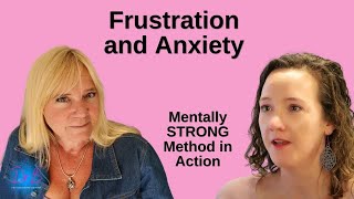 Mentally STRONG Method Frustration and Anxiety [upl. by Issiah]