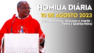 HOMILIA DIÁRIA São Lourenço diácono e mártir  Festa  Quintafeira [upl. by Kcirted]