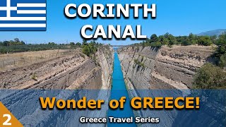 The Famous Corinth Canal  Wonder of GREECE 2 [upl. by Mosier]