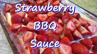 4th of July STRAWBERRY BBQ Marinade Grilling Barbecue Sauce Recipe [upl. by Xella]