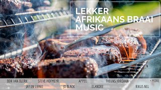 Braai Music  Lekker Afrikaans Braai music 2 hours [upl. by Stanfill]