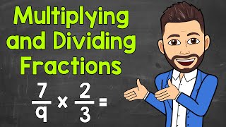 How to Multiply and Divide Fractions  Math with Mr J [upl. by Htehpaj]