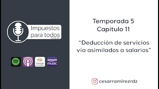 T5E11 Deducción de honorarios vía asimilados a salarios [upl. by Arenahs]