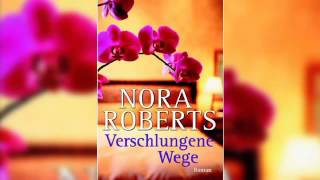 Verschlungene Wege Hörbuch von Nora Roberts Deutsch Komplett Book [upl. by Norehc385]