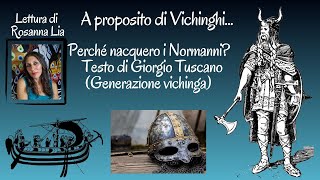 A proposito di vichinghi Perché nacquero i Normanni Di Giorgio Tuscano [upl. by Anzovin]