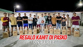 REGALO KAHIT DI PASKO  Ion Perez [upl. by Anoval]