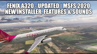 Fenix A320 Update  New Sounds Options amp Installer  A319 amp A321 On The Way [upl. by Farika]