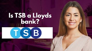 Is TSB a Lloyds bank [upl. by Sille906]