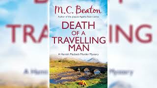 Death of a Travelling Man by MC Beaton Hamish Macbeth 9  Audiobook [upl. by Suolekcin945]