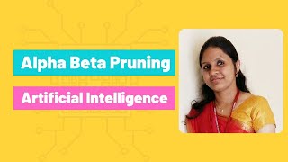 Lecture 20 Alpha beta pruning in Artificial Intelligence [upl. by Jacobsohn816]