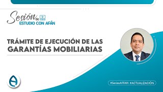 TRÁMITE DE EJECUCIÓN DE LAS GARANTÍAS MOBILIARIAS [upl. by Minor]