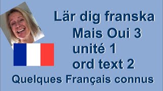 Mais Oui 3 – unité 1 – ord till text 2 Quelques Français connus – Lär dig franska [upl. by Atirat828]