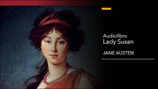 Audiolibro Lady Susan  Jane Austen [upl. by Amethist370]