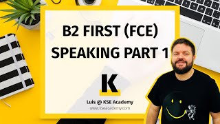 B2 First FCE Speaking Part 1 [upl. by Sibyl]