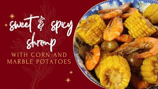 Sweet and Spicy Shrimp with corn and marble potatoes [upl. by Llerrud7]