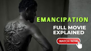 Emancipation 2022 Full Movie Explained [upl. by Mloc381]