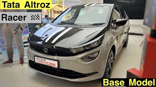 Tata Altroz Racer R1  बेस मॉडल 🔥 Detailed Walkaround Review Onroad Price टॉप मॉडल की ज़रूरत नहीं [upl. by Siul]