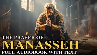 PRAYER OF MANASSEH  The Apocrypha  Full Audiobook With Text KJV [upl. by Oicaroh]