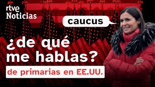 EEUUELECCIONES CAUCUS un SISTEMA de ELECCIÓN mediante ASAMBLEAS y REUNIONES de VECINOS  RTVE [upl. by Elleuqram]