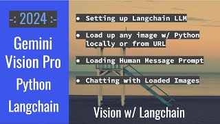 Gemini Pro Vision API Langchain amp Python Tutorial  Prompt Engineering  Chatbot w Images  2024 [upl. by Arfihs950]