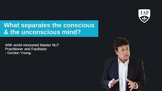 Learn what separates the conscious from the unconscious mind with Gordon Young [upl. by Anirol]