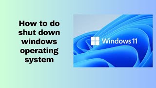 How to do shut down windows operating system [upl. by Ayotahc]