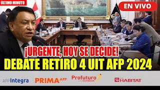 🔴¡ÚLTIMO MINUTO ¡HOY SE DECIDE DEBATE RETIRO DE AFP  COMISIÓN DE ECONOMÍA  HOY 13324 [upl. by Eitsyrk188]