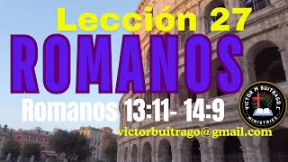 ROMANOS INDUCTIVO LECCION 27 Romanos 1311149 [upl. by Rhyner719]