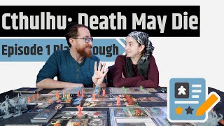 Cthulhu Death May Die  Episode 1  Playthrough [upl. by Whiting]