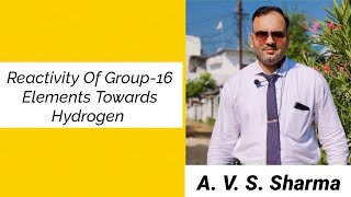 Reactivity Of Group16 Elements Towards HydrogenHydrides Of Group16 Elements [upl. by Yecac645]