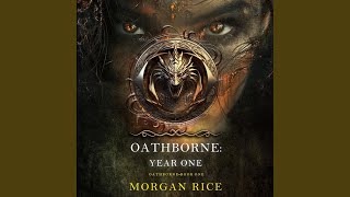 Chapter 01  Oathborne Year One Book 1 of the Oathborne Series [upl. by Enaasiali]