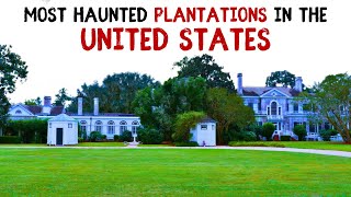 Most Haunted Plantations in the US [upl. by Parris728]