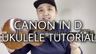 “Canon In D” UKULELE TUTORIAL [upl. by Patman]