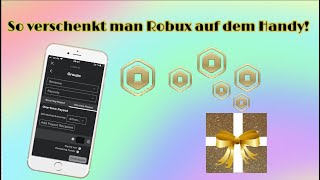 Roblox Deutsch Wie kann man Robux verschenken auf Handy [upl. by Ward278]