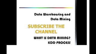 WHAT IS DATA MINING  KNOWLEDE DISCOVERY IN DATABASES KDD  DATA WAREHOUSING AND DATA MINING [upl. by Carman306]